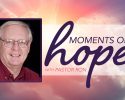 Moments of hope with pastor Ron